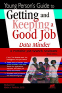 Young Person's Guide to Getting and Keeping a Good Job