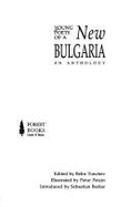 Young Poets of a New Bulgaria: An Anthology