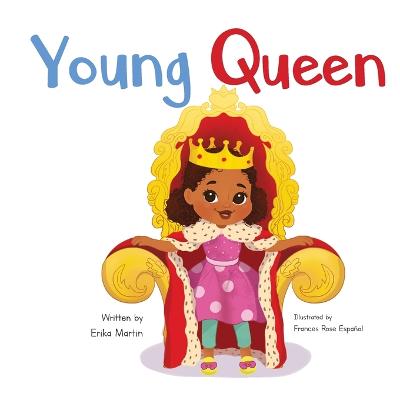 Young Queen - Martin, Erika