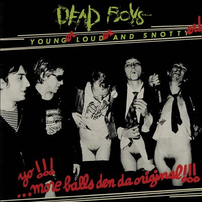 Younger, Louder and Snottier (The Rough Mixes) - Dead Boys