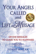 Your Angels Called and Left a Message - Malak, Hemat, and Blood, Michele (Foreword by)