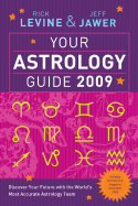 Your Astrology Guide 2009 - Levine, Rick, and Jawer, Jeff