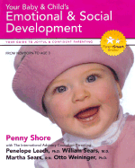 Your Baby and Child's Emotional and Social Development: Your Guide to Joyful and Confident Parenting