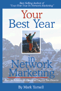 Your Best Year in Network Marketing: Achieve the Financial Success You Deserve!