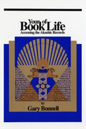 Your Book of Life: Accessing the Akashic Records