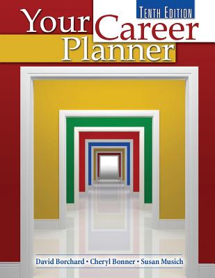 Your Career Planner - Borchard, David, and Bonner, Cheryl L, and Musich, Susan