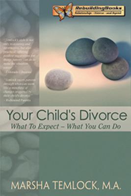 Your Child's Divorce: What to Expect - What You Can Do - Temlock, Marsha