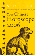Your Chinese Horoscope 2006: What the Year of the Dog Holds for You