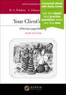Your Client's Story: Effective Legal Writing [Connected eBook with Study Center]