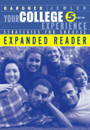 Your College Experience: Strategies for Success, Expanded Reader - Gardner, John N, and Jewler, A Jerome