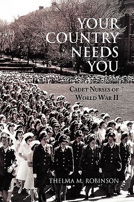 Your Country Needs You - Robinson, Thelma M