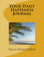 Your Daily Happiness Journal