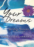 Your Dreams: Spiritual Messages in Pajamas