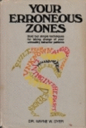 Your Erroneous Zones - Dyer, Wayne W, Dr.