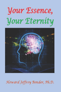 Your Essence, Your Eternity