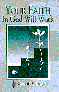 Your Faith in God Will Work