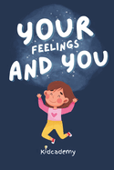 Your feelings and you