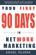 Your First 90 Days in Network Marketing
