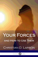 Your Forces and How to Use Them