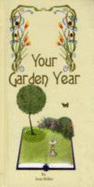 Your Garden Year - Miller, Jean