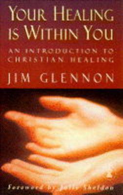 Your Healing is Within You - Glennon, J