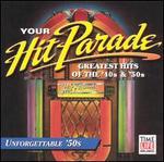 Your Hit Parade: Unforgettable '50s