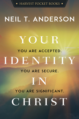 Your Identity in Christ - Anderson, Neil T