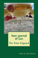 Your Journal of Gin: The Ones Enjoyed