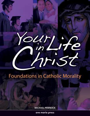 Your Life in Christ - Pennock, Michael
