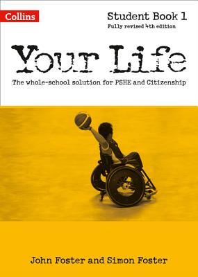 Your Life - Student Book 1 - Foster, John, and Foster, Simon