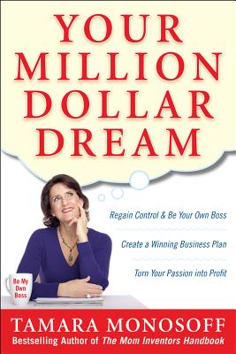 Your Million Dollar Dream - Monosoff, Tamara, Dr.