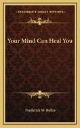Your mind can heal you