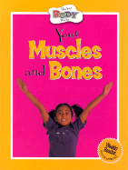 Your Muscles and Bones