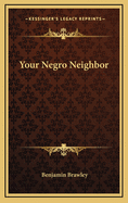 Your Negro Neighbor