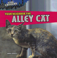 Your Neighbor the Alley Cat