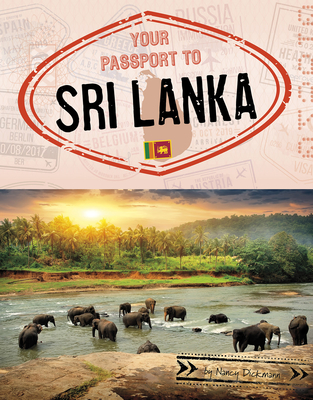 Your Passport to Sri Lanka - Dickmann, Nancy