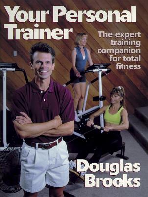 Your Personal Trainer - Brooks, Douglas