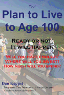 Your Plan to Live to Age 100: Will You Have Enough?