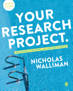 Your Research Project: Designing, Planning, and Getting Started