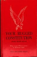 Your Rugged Constitution