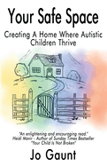 Your Safe Space: Creating A Home Where Autistic Children Thrive