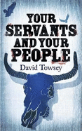 Your Servants and Your People: The Walkin' Book 2