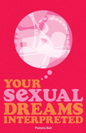 Your Sexual Dreams Interpreted