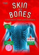 Your Skin and Bones: Understand them with Numbers