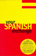 Your Spanish Exchange - Yarker Publishing, and Harrison, Helen