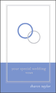 Your Special Wedding Vows - Naylor, Sharon