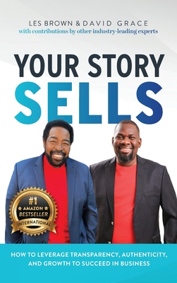 Your Story Sells: My Identity, My Destiny - Grace, David, and Brown, Les