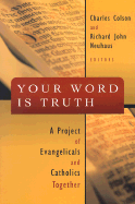Your Word is Truth: A Project of Evangelicals and Catholics Together