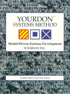 Yourdon Systems Method: Model-Driven Systems Development - Yourdon, Inc, and Yourdon Press