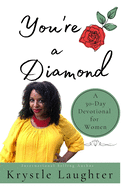 You're a Diamond: A 30 Day Devotional for Women